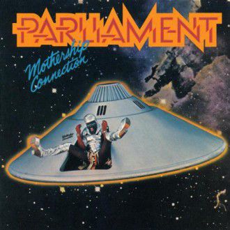 Parliament - Mothership Connection