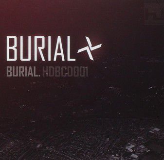 Burial ／ Burial