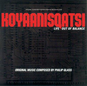 Philip Glass – Koyaanisqatsi (1982)