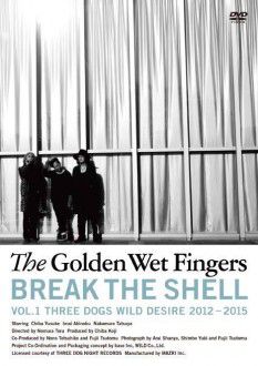 The GOLDEN WET FINGERS "BREAK THE SHELL"