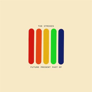 The Strokes／Future Present Past EP (Jake-sha